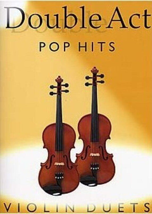 Double Act Pop Hits - Violin Duets by Bosworth