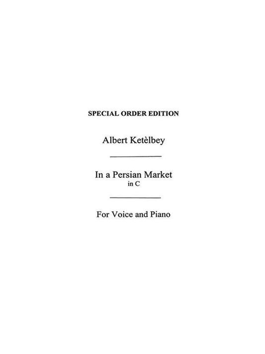 Ketelbey Persian Market Piano/Vocal(Arc)