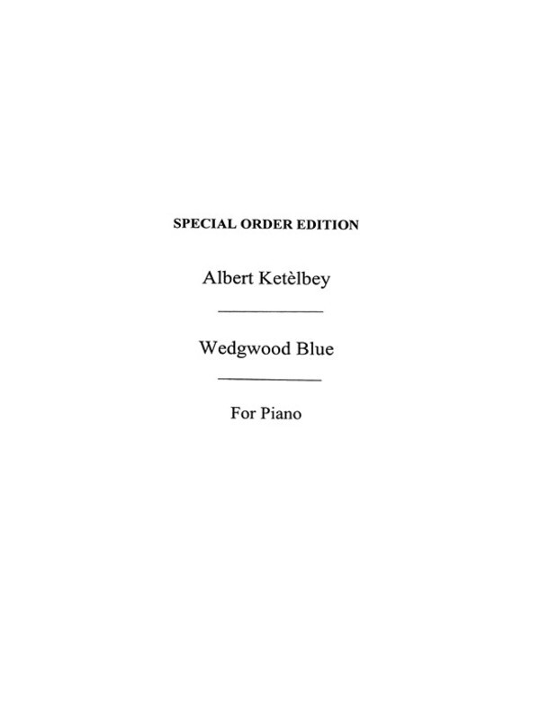 Ketelbey Wedgewood Blue Piano Solo(Arc) Book