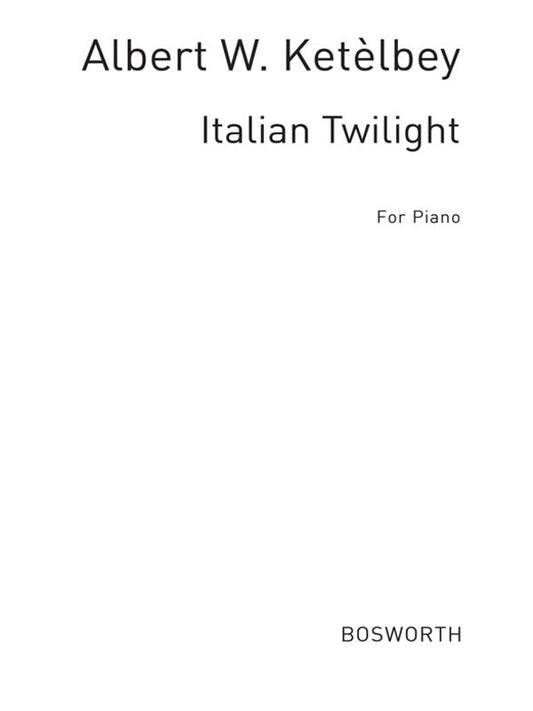 Ketelbey Italian Twilight Piano Solo(Arc Book