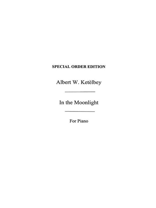 Ketelbey In The Moonlight Piano(Arc) Book