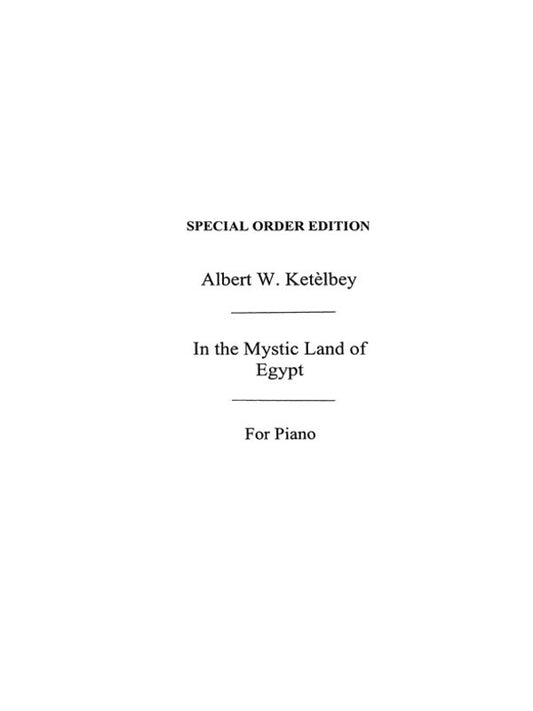 Ketelbey Mystic Land Of Egypt Pianosolo(Ar Book