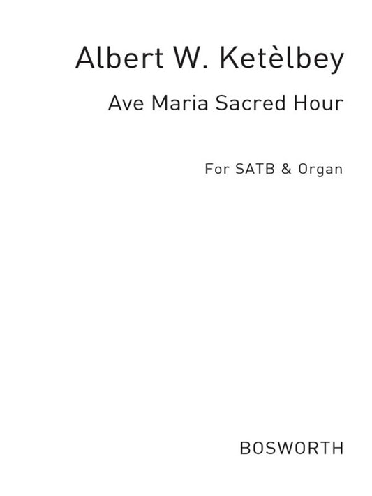 Ketelbey Ave Maria SATB(Arc)