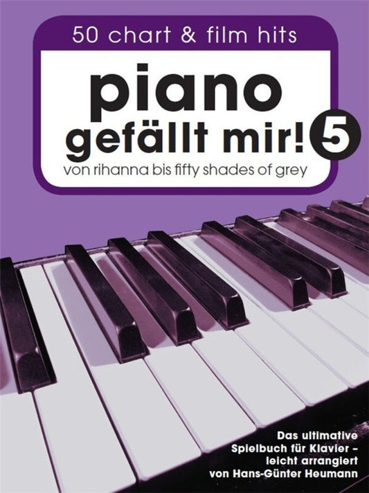 Piano Gefallt Mir! Chart And Film Hits Book 5 Book