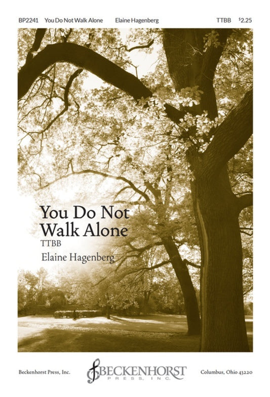 You Do Not Walk Alone TTBB