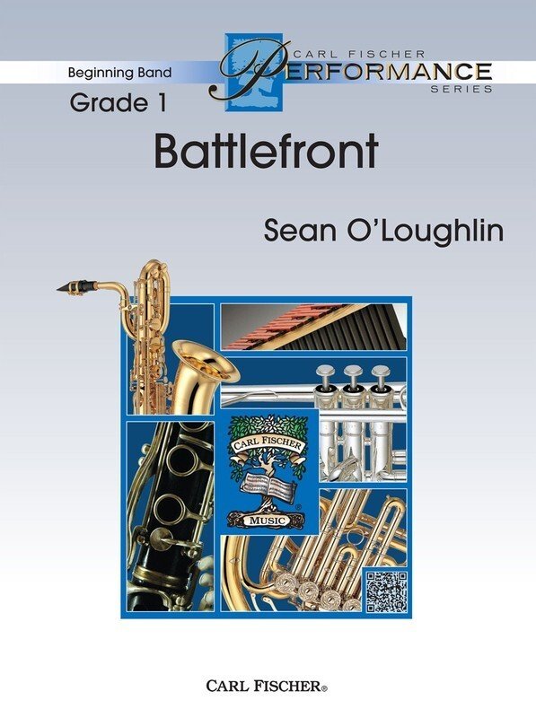 Sean O'Loughlin: Battlefront — Concert Band Grade 1, Score & Parts (Carl Fischer)