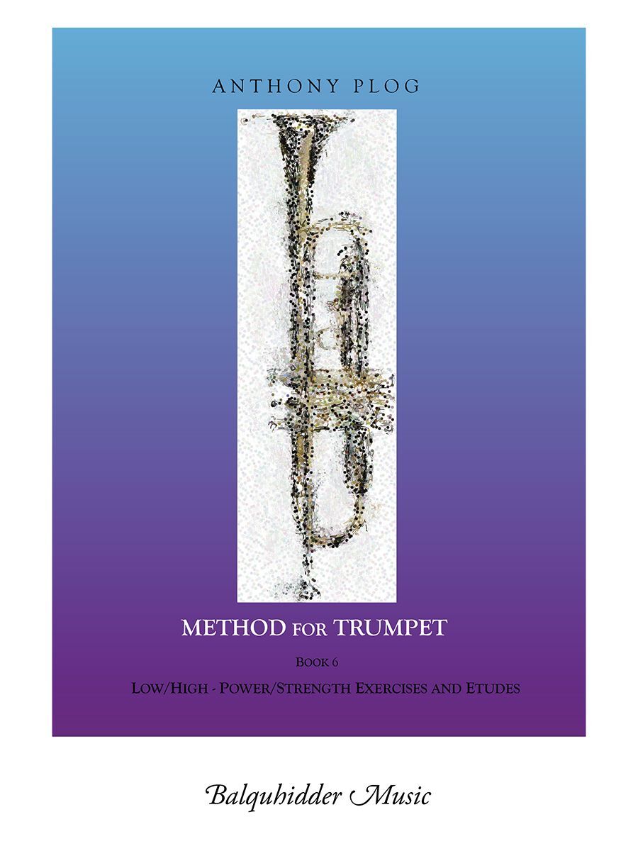 Method for Trumpet Book 6 - Low/High Power/Strength Exercises and Etudes by Plog