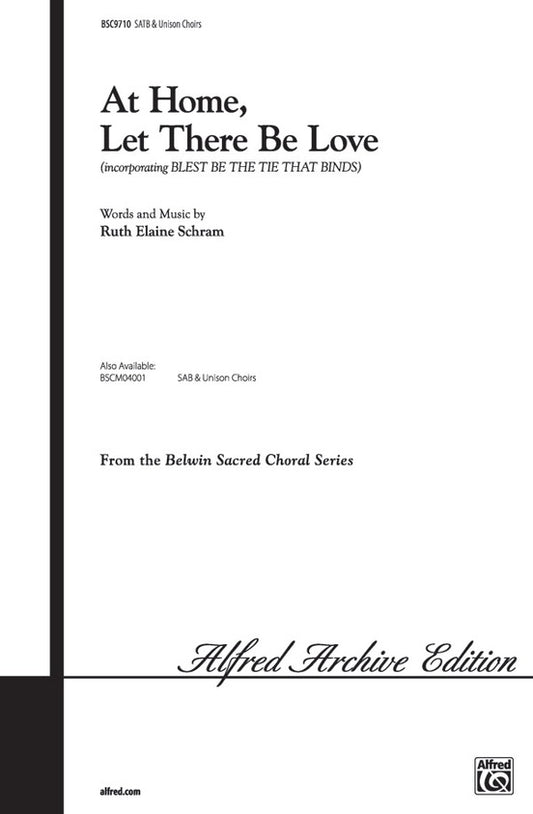 At Home Let There Be Love SATB Choral Sheet Music