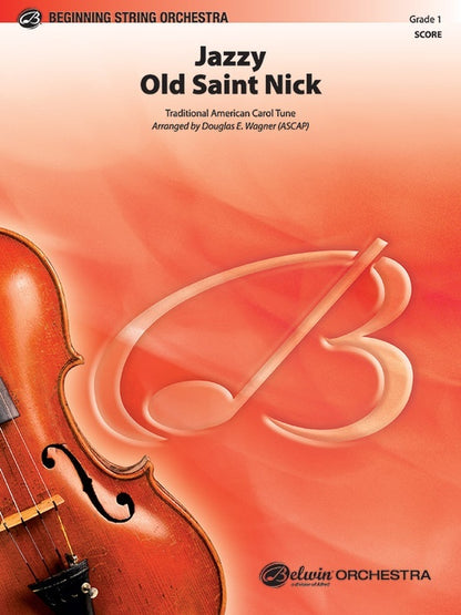 Jazzy Old Saint Nick String Orchestra Gr 1 Score