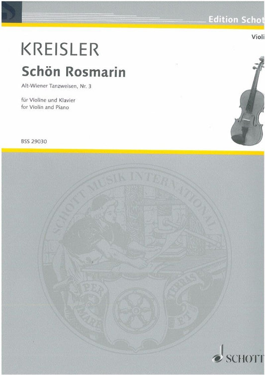 Kreisler - Schon Rosmarin for Violin and Piano, Schott Music, 8 Pages