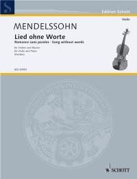 Song Without Words Op. 62 No. 1 for Violin and Piano by Mendelssohn, Arranged by Kreisler, Published by Schott Music