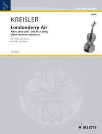 Londonderry Air for Violin/Piano Arranged by Fritz Kreisler, Published by Schott Music, 12 Pages