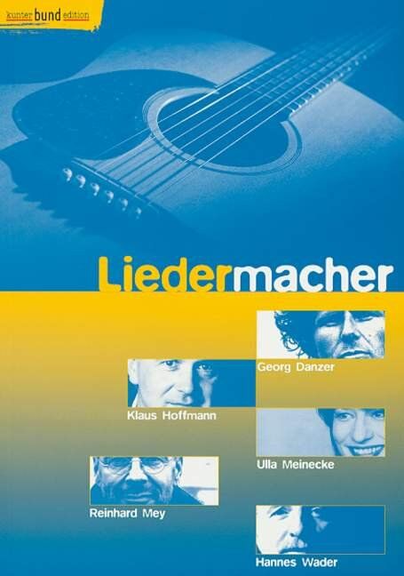Liedermacher for Voice and Guitar Songbook - 25 Pieces, Biographies, and Photos, Bund Verlag, 80 Pages