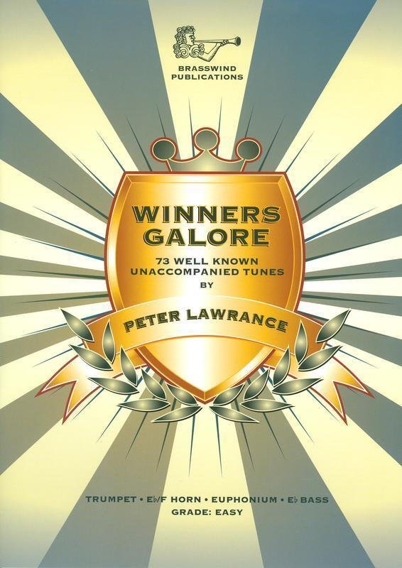 Winners Galore for Treble Brass - Collection of Over 70 Tunes for Baritone, Euphonium, Trumpet by Peter Lawrance