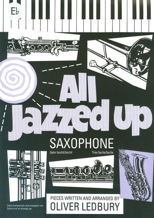 All Jazzed Up — Alto Saxophone, arr. Oliver Ledbury (Brass Wind Publications)