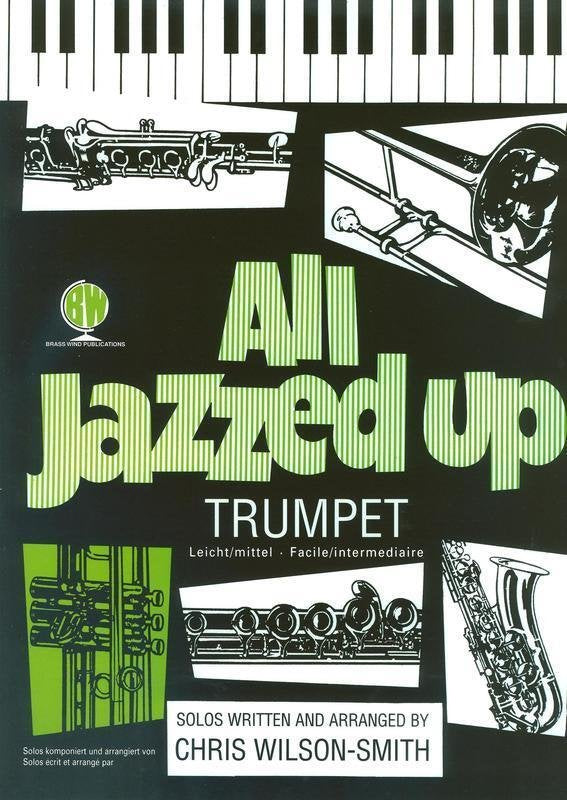 All Jazzed Up for Trumpet — Book/CD, arr. Wilson-Smith (Brass Wind Publications)