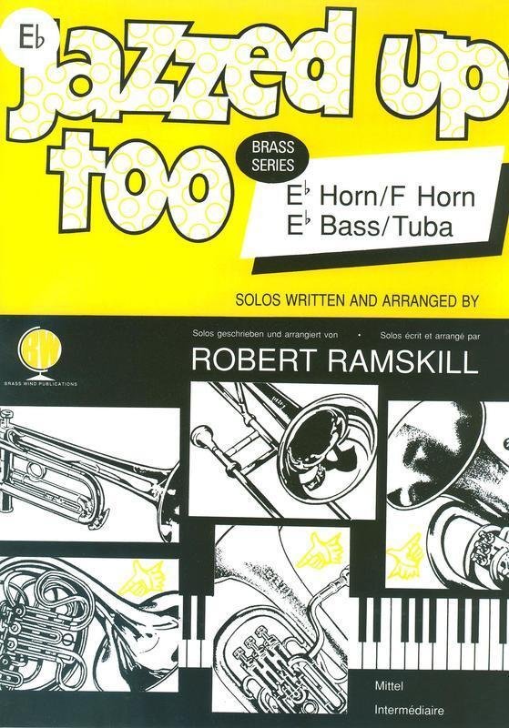 Jazzed Up Too Eb Horn/Eb Bass TC by Robert Ramskill