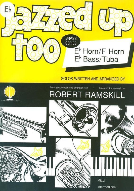 Jazzed Up Too for Tuba by Robert Ramskill