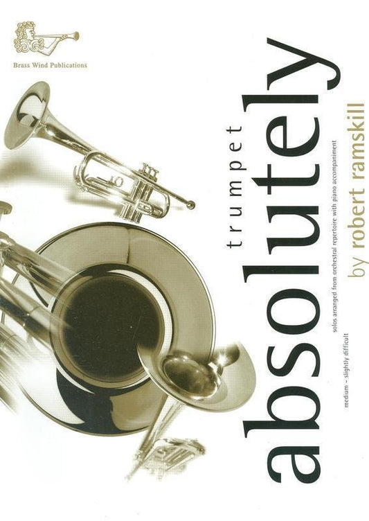 Absolutely Trumpet, arr. Ramskill (Brass Wind Publications)