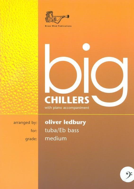 Big Chillers Tuba/Eb Bass BC by Oliver Ledbury - Brass Wind Publications