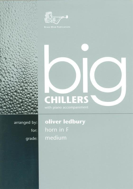 Big Chillers — Horn in F, arr. Ledbury (Brass Wind Publications)