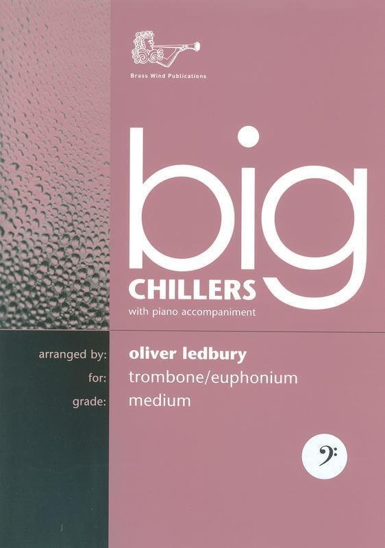 Big Chillers Trombone Bc (Brass Wind Publications)
