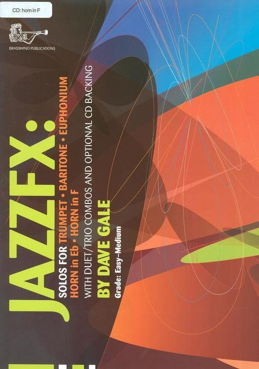 Gale: JazzFX for F Horn — Book/CD (Brass Wind Publications)
