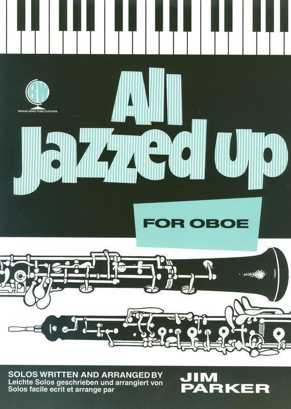 All Jazzed Up for Oboe, arr. Jim Parker (Brass Wind Publications)