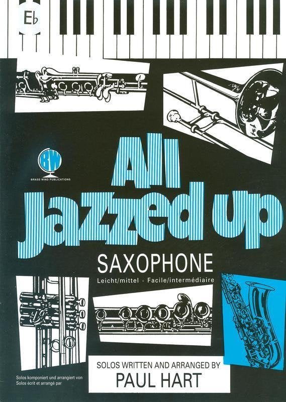 All Jazzed Up — Alto Saxophone, arr. Hart (Brass Wind Publications)