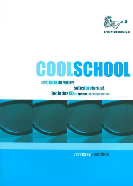 Cool School for Clarinet — Book/CD (Brass Wind Publications)