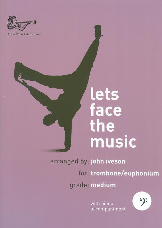 Let's Face the Music — Trombone/Euphonium (Bass Clef) (arr. Iveson) (Brass Wind Publications)