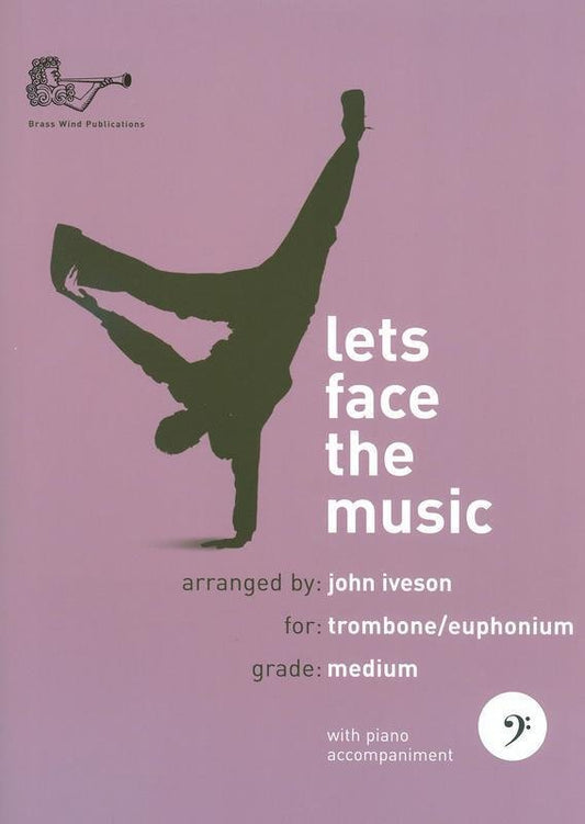 Let's Face the Music — Trombone/Euphonium (Bass Clef) (arr. Iveson) (Brass Wind Publications)