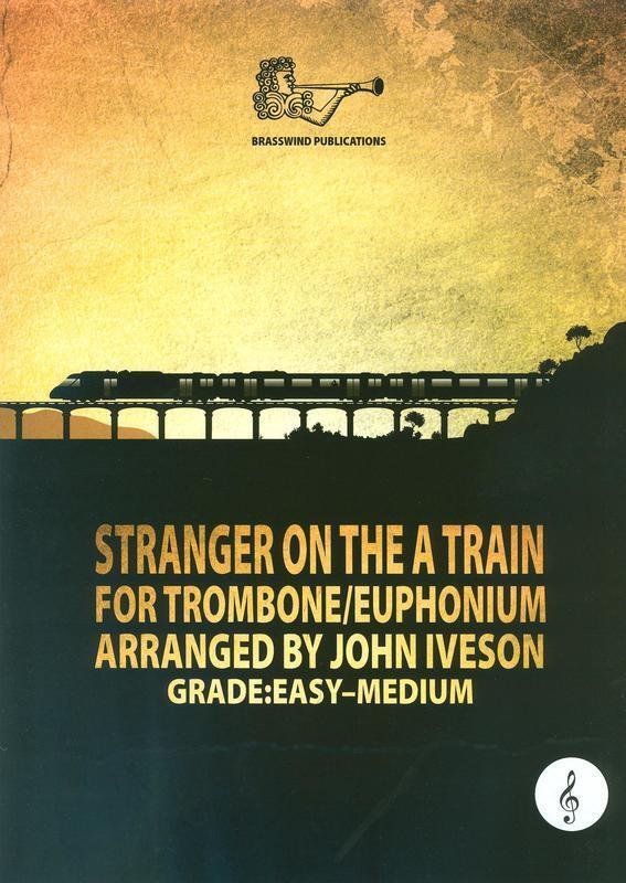 Stranger on the A Train — Trombone/Euphonium, Treble Clef, arr. Iveson (Brass Wind Publications)