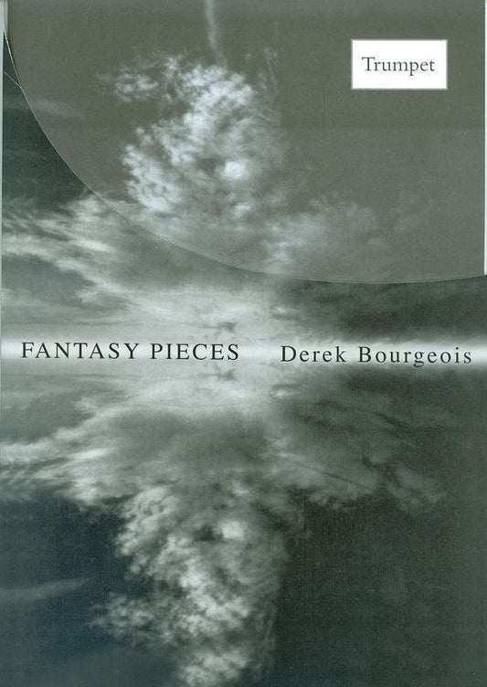 Bourgeois: Fantasy Pieces for Trumpet — Trumpet Solo (Brass Wind Publications)