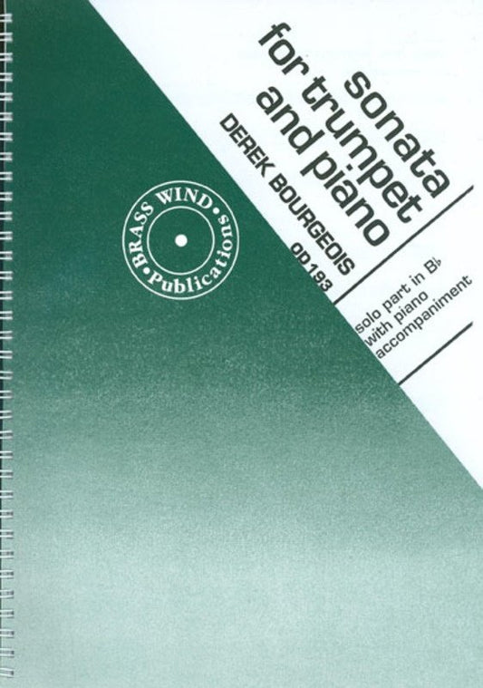 Derek Bourgeois: Sonata, Op. 193 — Trumpet & Piano (Brass Wind Publications)