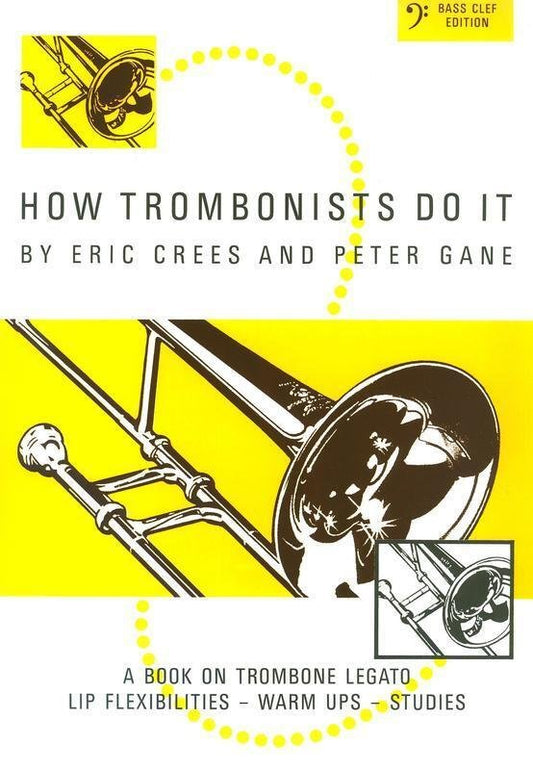How Trombonists Do It Bass Clef (Brass Wind Publications)