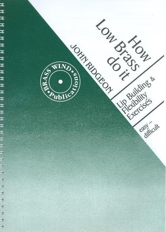 John Ridgeon: How Low Brass Do It — Trombone/Euphonium (Brass Wind Publications)