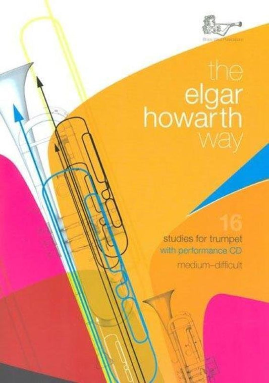 Elgar Howarth Way — Trumpet, Book/CD (Brass Wind Publications)