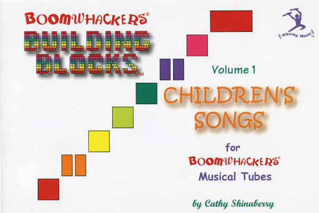 Boomwhackers Building Blocks Children's Songs Volume 1 Book - Educational Resource for Pre-K to Grade 2
