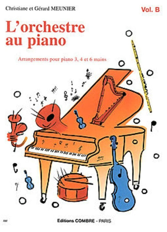 Lorchestre Au Piano Vol B (Softcover Book)