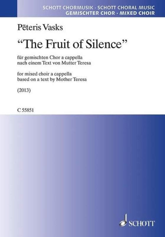 The Fruit of Silence SATB A Cappella (Minimum 20 Copies) by Peteris Vasks, Schott Music, 8 Pages