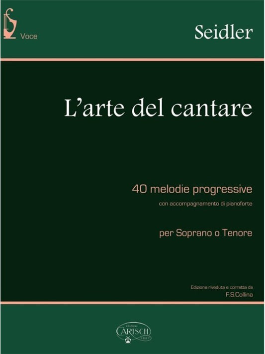 Seidler - L'Arte Del Cantare Soprano Or Tenor/Piano (Softcover Book)
