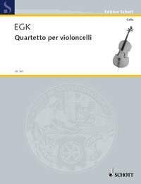 EGK Quartet for Cellos by Werner Egk, Arranged by Lutz Dreyer, Schott Music, 24 Pages