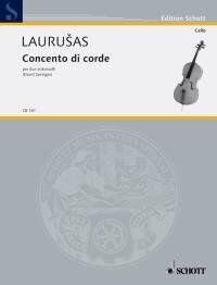 Laurusas Concento di Corde for 2 Cellos, Arranged by David Geringas, Published by Schott Music, 28 Pages