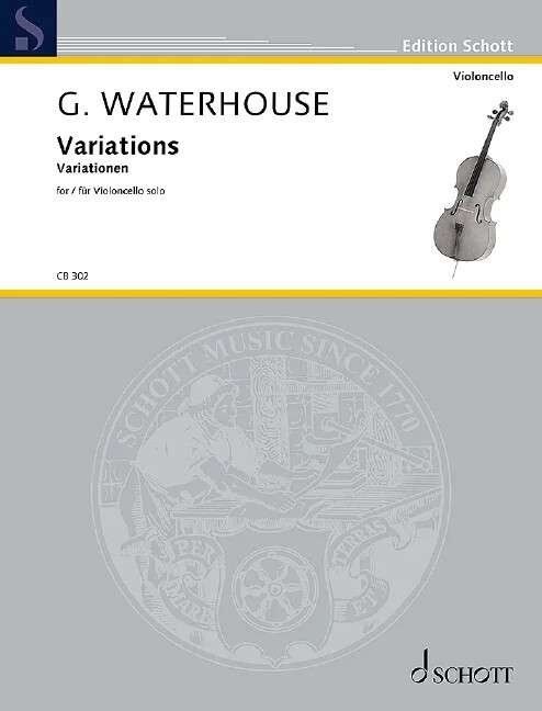 Waterhouse - Variations for Cello Solo by Graham Waterhouse, Schott Music, 16 Pages