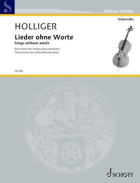 Holliger - Songs Without Words for Cello and Piano, 20 Pages, Schott Music