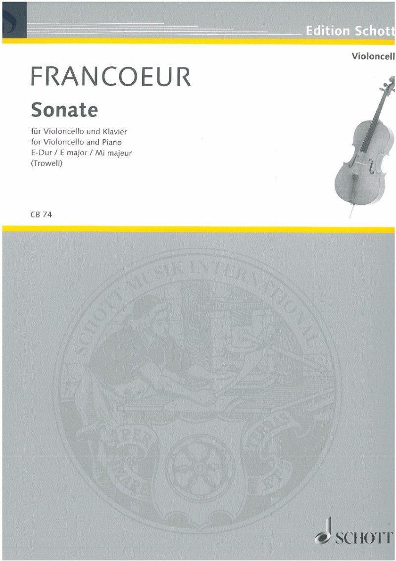 Francois Francoeur - Sonata in E Major for Cello and Piano, 24 Pages, Published by Schott Music