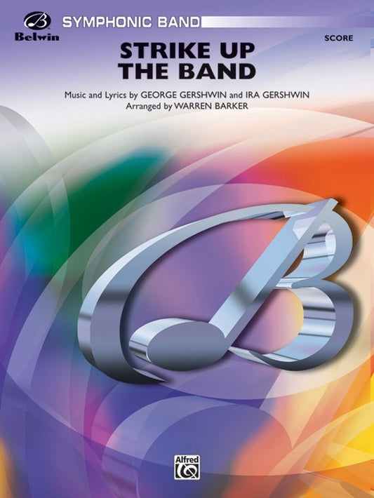 Strike Up the Band Concert Band Sheet Music Grade 4