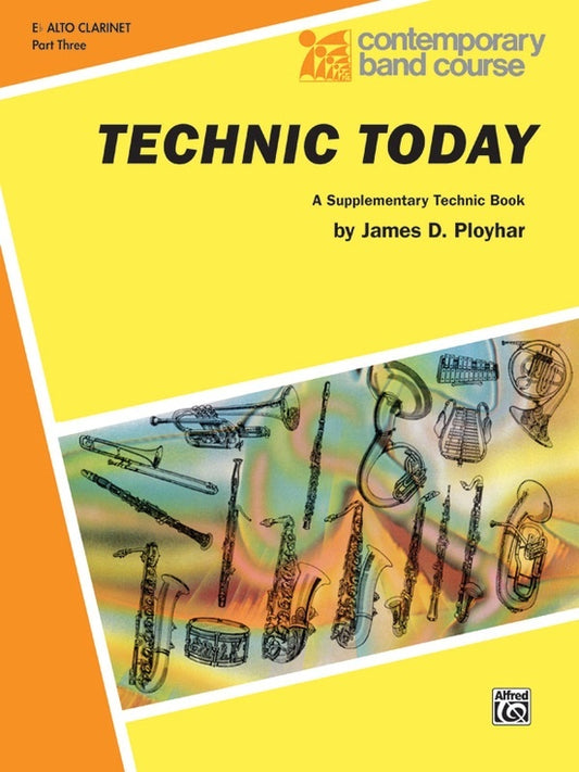 Technic Today Part 3 E Flat Alto Clarinet Sheet Music