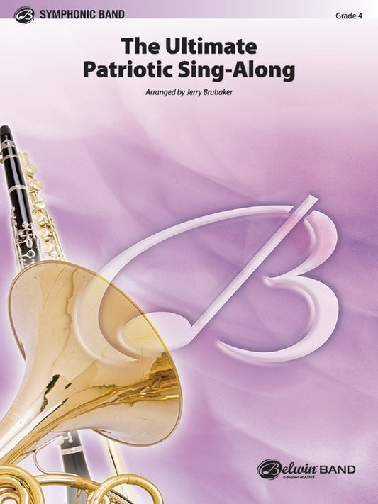 Ultimate Patriotic Sing Along Concert Band Sheet Music Grade 4